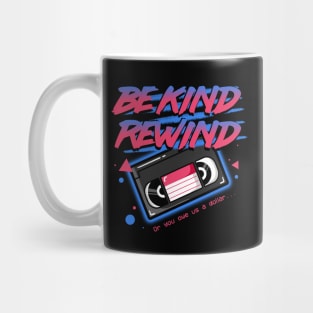 Be Kind Rewind Mug